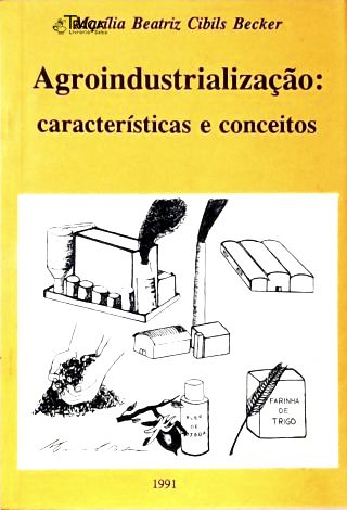 Agroindustrialização: Características e Conceitos