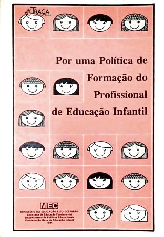 Por uma Política de Formação do Professional de Educação Infantil