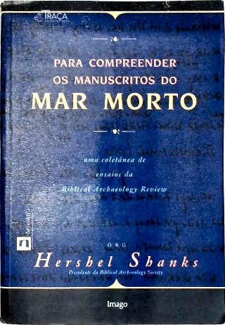 Para Compreender Os Manuscritos Do Mar Morto