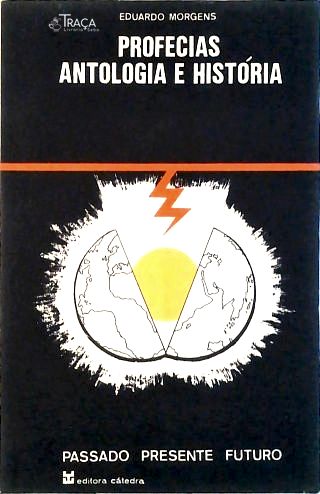 Profecias Antologia e História