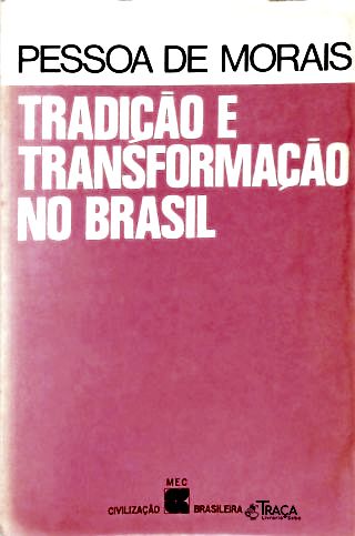 Tradição e Transformação No Brasil