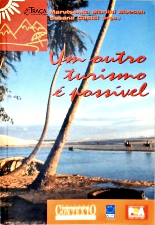 Um Outro Turismo É Possível