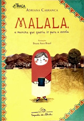 Malala A Menina Que Queria Ir Para A Escola