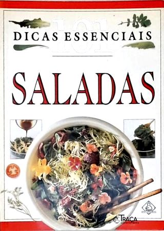 101 Dicas Essenciais: Saladas
