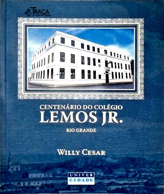 Centenario Do Colégio Lemos Jr.: Rio Grande