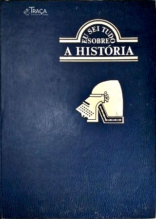 Eu Sei Tudo Sobre a História