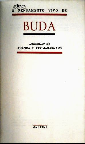 O Pensamento Vivo de Buda