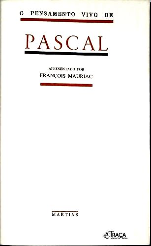 O Pensamento Vivo de Pascal - Descartes