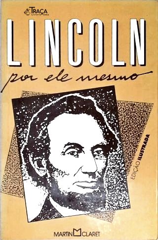 Lincoln Por Ele Mesmo