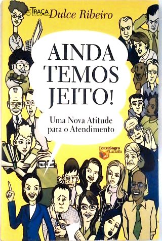 Ainda Temos Jeito!