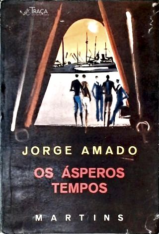 Os Ásperos Tempos: os Subterrâneos da Liberdade - Vol. 1