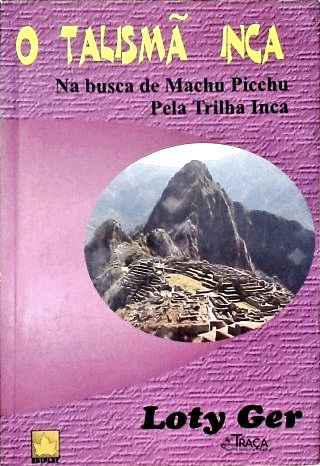 O Talismã Inca