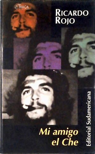 Mi Amigo El Che