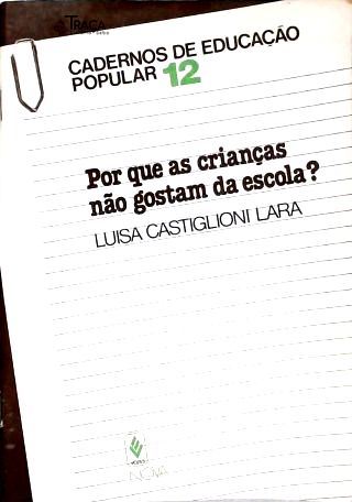 Por Que As Crianças Não Gostam de Escola