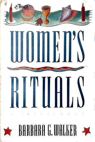 Womens Rituals: a Sourcebook