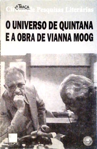 O Universo de Quintana e a Obra de Vianna Moog