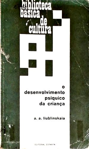 O Desenvolvimento Psíquico da Criança (dos 3 Aos 7 Anos)