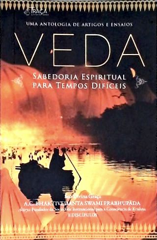 Veda: Sabedoria Espiritual para Tempos Dificeis