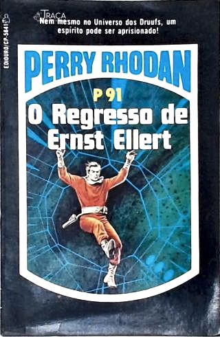 Perry Rhodan P91 - o Regresso de Ernst Ellert