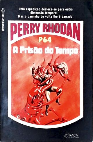 Perry Rhodan P64 - a Prisão do Tempo
