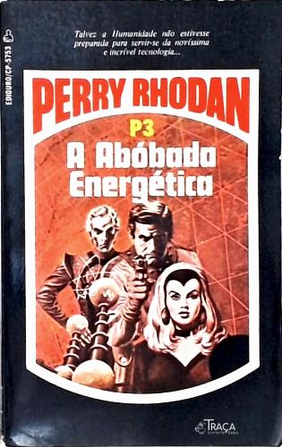 Perry Rhodan P3 - a Abóbada Energética