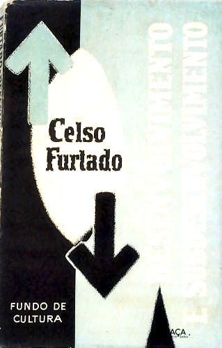 Desenvolvimento e Subdesenvolvimento