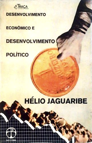 Desenvolvimento Econômico e Desenvolvimento Político