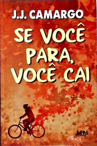 Se Você Para, Você Cai