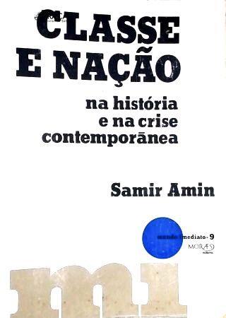 Classe e Nação Na História e Na Crise Contemporânea