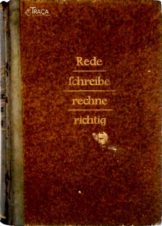 Rede, Ichreibe, Rechne Richtig!