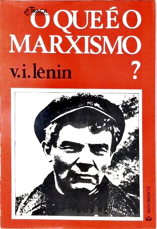 O Que É o Marxismo?