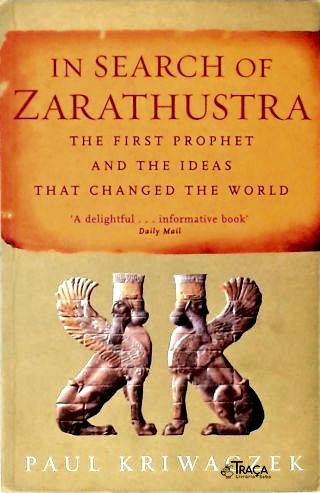 In Search Of Zarathustra