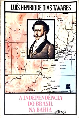 A Independência do Brasil Na Bahia