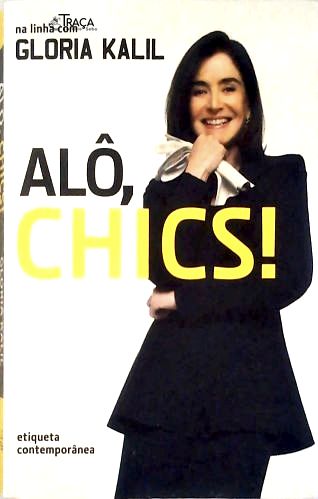 Alô, Chics!
