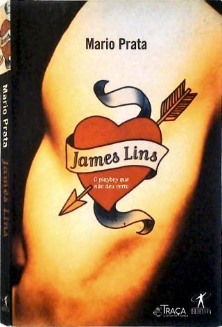 James Lins: o Playboy Que Não Deu Certo