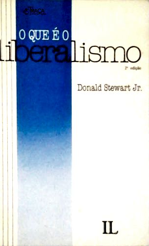 O Que É o Liberalismo