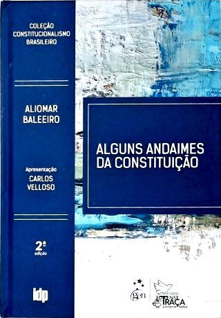 Alguns Andaimes da Constituição