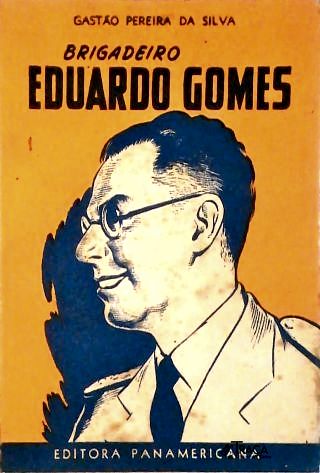 Brigadeiro Eduardo Gomes