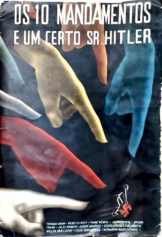 Os Dez Mandamentos e Um Certo Senhor Hitler