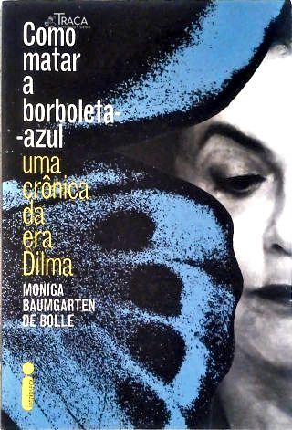 Como Matar a Borboleta-azul