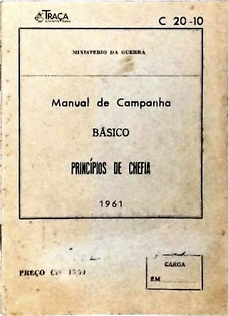 Manual de Campanha: Básico - Princípios de Chefia