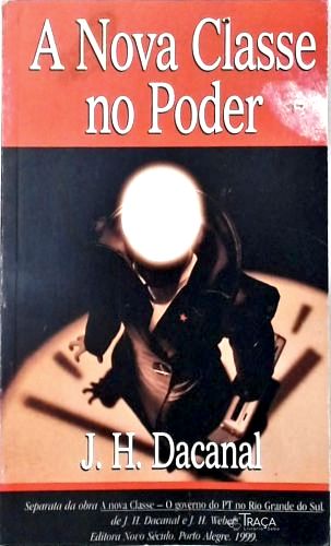 A Nova Classe No Poder