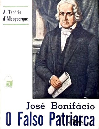 José Bonifácio, o Falso Patriarca