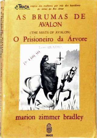 As Brumas de Avalon - o Prisioneiro da Árvore
