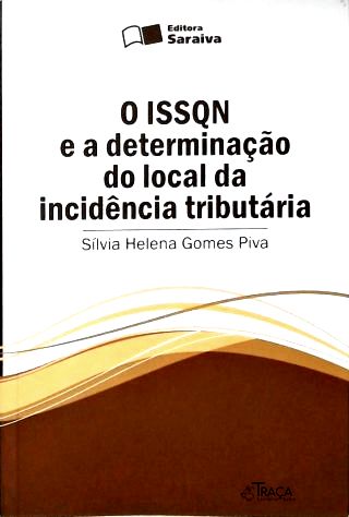 O Issqn e a Determinação do Local da Incidência Tributária
