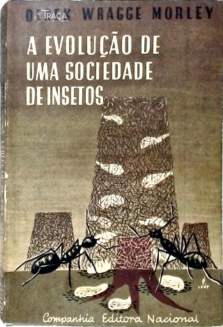 A Evolução de Uma Sociedade de Insetos