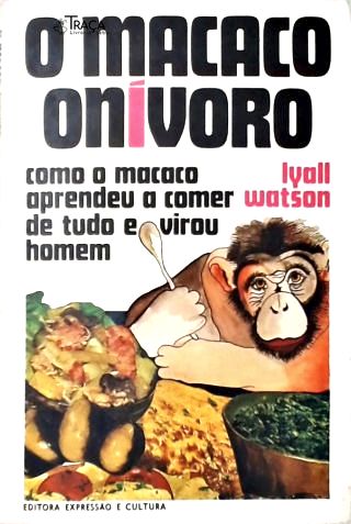 O Macaco Onívoro