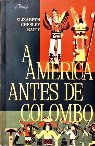 A América Antes de Colombo