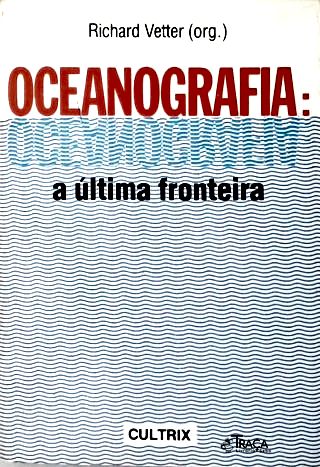 Oceanografia: a Última Fronteira
