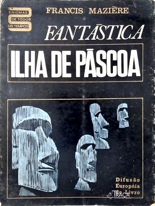 Fantástica Ilha de Páscoa